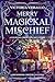 Merry Magickal Mischief (Th...