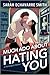 Much Ado About Hating You