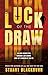 Luck of the Draw