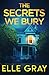 The Secrets We Bury (A Chesapeake Valley Mystery)