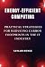 Energy-Efficient Computing: Practical Strategies for Reducing Carbon Footprints in the IT Industry (Books on Tech)