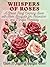 Whispers of Roses: A Stress...