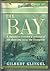 The Bay: A Naturalist Discovers a Universe of Life Above and Below the Chesapeake