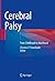 Cerebral Palsy: From Childh...