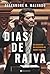 Dias De Raiva by Alexandre R. Malhado