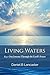 Living Waters: Discovering ...