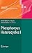 Phosphorous Heterocycles I ...