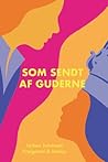 Som sendt af guderne
