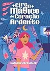 Circo mágico do coração ardente (Portuguese Edition)