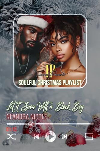 Let it Snow With a Block Boy (TP's Soulful Christmas Playlist)