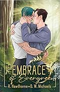 The Embrace of Evergreen