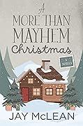 A More Than Mayhem Christmas (More Than, #6)
