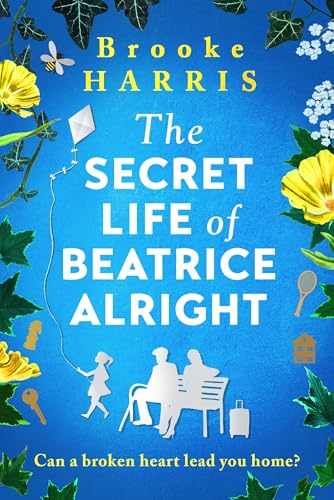The Secret Life of Beatrice Alright (Kindle Edition)