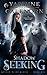 Shadow Seeking: An Urban Fantasy Adventure (Shadow Blade Series)