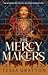 The Mercy Makers (The Moon ...