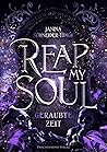 Reap my Soul: Ger...