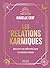 Les relations karmiques - Découvrir les différents liens et c... by Isabelle Cerf