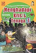 Menghadapi Krisis Tenaga 1