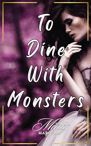 To Dine With Monsters: an erotic fantasy novella (To Read With Monsters)