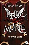 Rot wie Liebe by Bella Higgin