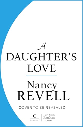 A Daughter’s Love: The heartwarming new historical drama from the bestselling author of The Shipyard Girls series (Kindle Edition)