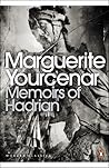Memoirs Of Hadrian by Marguerite Yourcenar