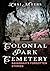 Colonial Park Cemetery: Savannah’s Forgotten Stories (Buried America)