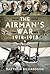 The Airman's War, 1914-1918 by Matthew Richardson