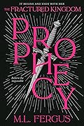 Prophecy (Fractured Kingdom #1)