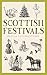 Scottish Festivals (Traditional Scotland)