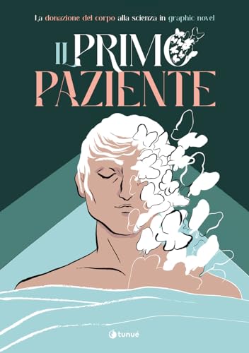 Primo paziente. La donazione del corpo in graphic novel (Il)