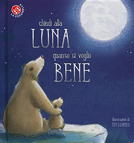 CHIEDI ALLA LUNA QUANTO (Board Book)