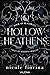 Hollow Heathens: Book of Blackwell (Tales of Weeping Hollo, #1)
