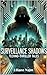 Surveillance Shadows: Techn...