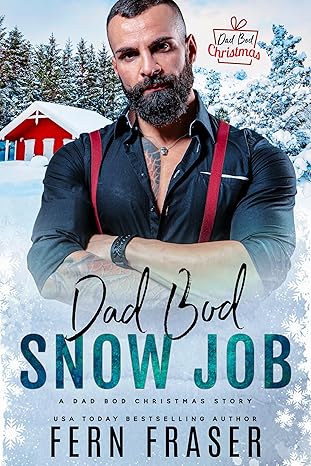 Dad Bod Snow Job (Kindle Edition)