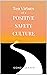 Ten Virtues of a Positive Safety Culture