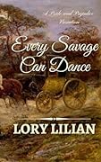 Every Savage Can Dance: A Pride and Prejudice Variation