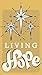 Living Hope: Rediscovering ...