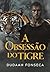 A OBSESSÃO DO TIGRE (Portuguese Edition)