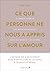 Ce que personne ne nous a appris sur l'amour (French Edition)