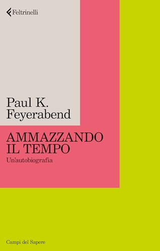 Ammazzando il tempo: Un'autobiografia. Nuova ediz. (Italian Edition)
