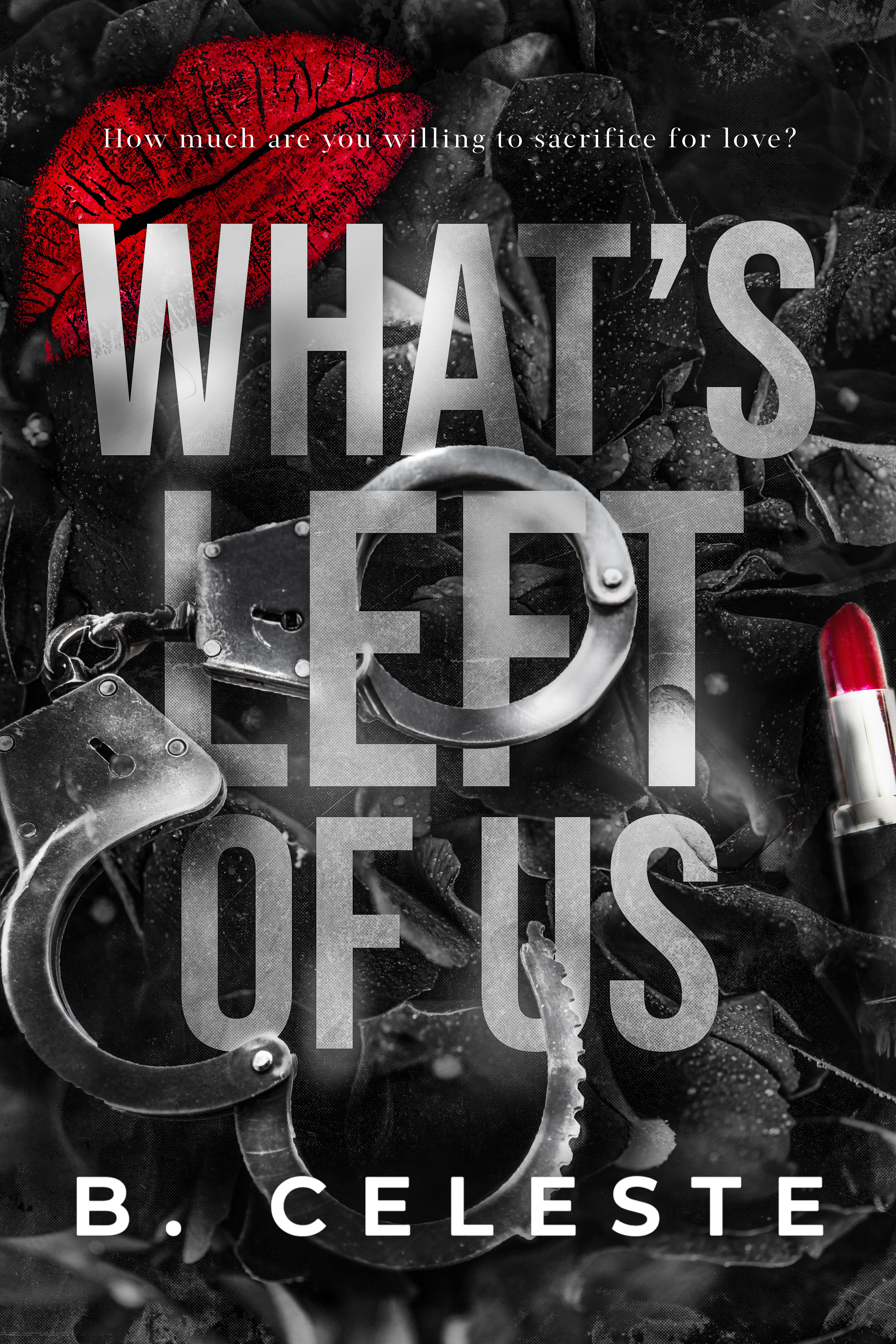 What's Left of Us (Kindle Edition)