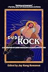 Dudes Rock: A Cel...