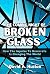 The Coming Night of Broken Glass by David Huston