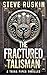 The Fractured Talisman: A Trina Piper Thriller (Trina Piper Thrillers Book 3)