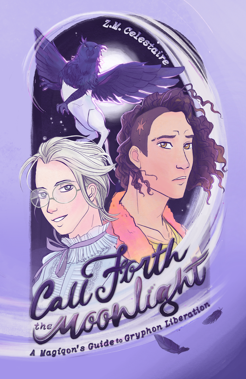 Call Forth the Moonlight: A Magíqon's Guide to Gryphon Liberation (ebook)