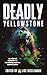 Deadly Yellowstone by Lise McClendon