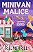 Minivan Malice: Featuring G...