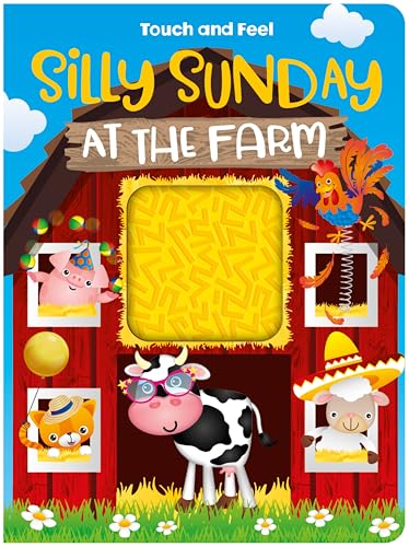 TOUCH AND FEEL SILLY SUNDAY AT THE FARM (Board Book)
