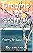 Dreams & Eternity: Poetry f...